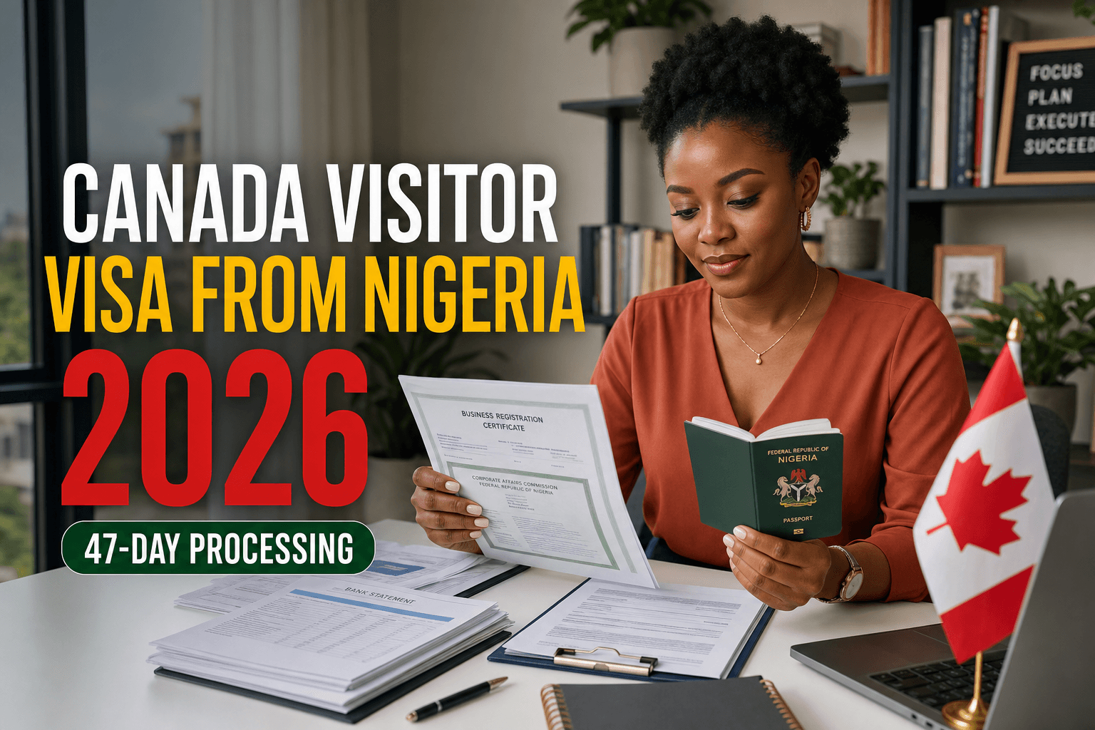 Nigerian applicant organizing a Canada visitor visa application with passport, documents, and Canadian flag on desk; headline Canada visitor visa from Nigeria 2026