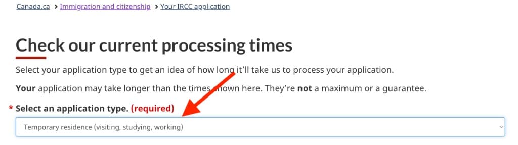 IRCC Check processing times — Select an application type field showing Temporary residence (visiting, studying, working) selected